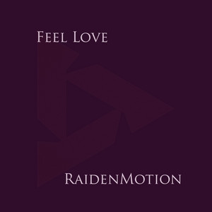 Feel Love by RaidenMotion
