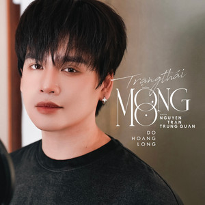 Đỗ Hoàng Long & Nguyễn Trần Trung Quân - Trạng Thái Mộng Mơ (More Dreamy)
