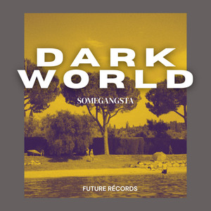 Dark World by SomeGangsta