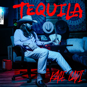 Tequila by Kace Cadi