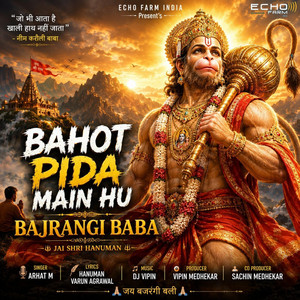 BAHOT PIDA MAIN HU BAJRANGI BABA by ARHAT M, DJ VIPIN
