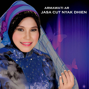 Armawati Ar - JASA CUT NYAK DHIEN