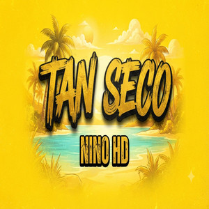 Tan seco by Jm record, Nino hd