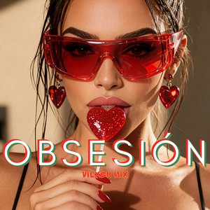 Obsesión by Vilxen Mix
