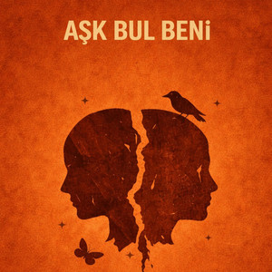 Aşk Bul Beni by Ravanlar