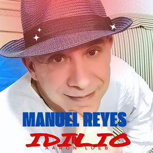 Manuel Reyes Cantaor - IDILIO (Radio Edit)