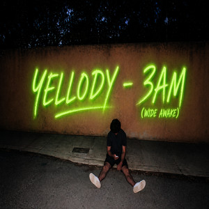 3am (Wide Awake) by YELLODY