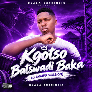 Kgotso Batswadi Baka - Lekompo Version by Dlala Extrinsic