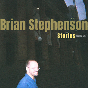 Stories (demo '26) by Brian Stephenson