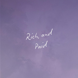 Rich and Paid by Bryson Jarrett