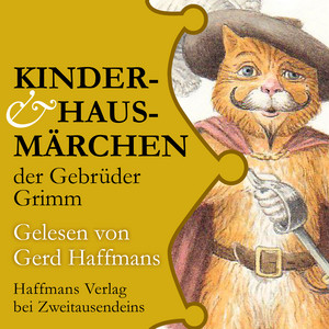 Kinder- & Hausmärchen der Gebrüder Grimm (Gelesen von Gerd Haffmans. Mit einer Zugabe aus Oscar Wildes 