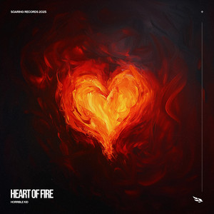 Heart of FIre by Horrible Kid