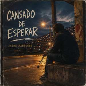 Cansado de esperar by Jaime Martinez