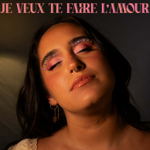 Je Veux Te Faire L'amour by Jorja Carroll