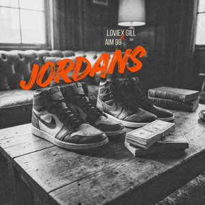 Jordans by Loviex Gill, aim 99