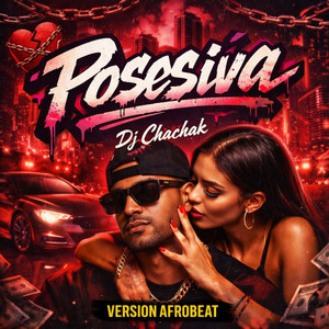 Posesiva - Version Afrobeat by Dj Chachak