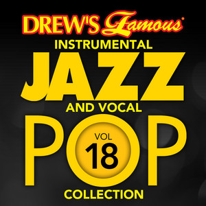 Drew's Famous Instrumental Jazz And Vocal Pop Collection (Vol. 18) album