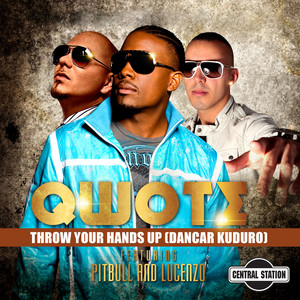 Throw Your Hands Up (Dancar Kuduro) (Sagi Abitbul Remix) by Qwote feat. Pitbull & Lucenzo