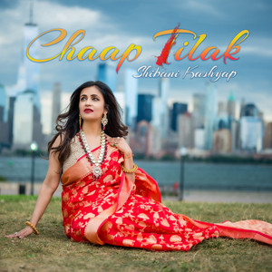 Chaap Tilak by Shibani Kashyap