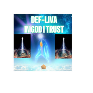 Def-Liva - In God I Trust