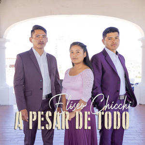 Eliseo Chicchi - A Pesar de Todo