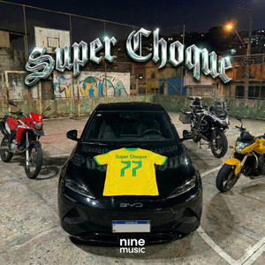 SUPER CHOQUE by Erickzin, dushane.gb, Prod.Lxcas092