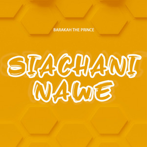 Barakah The Prince - Siachani Nawe