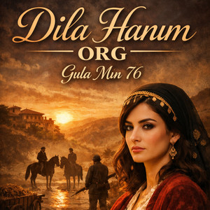 Gula Mın 76 - Dila Hanım Org