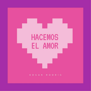 HACEMOS EL AMOR