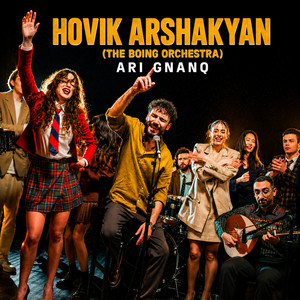 Ari Gnanq by Hovik Arshakyan, The Boing Orchestra