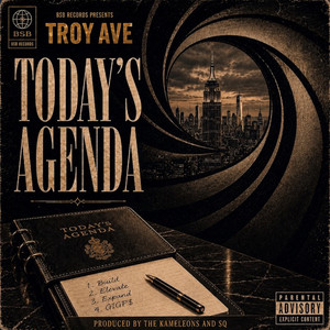 Today's Agenda by Troy Ave