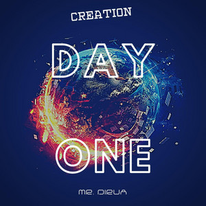 Creation. Day One.