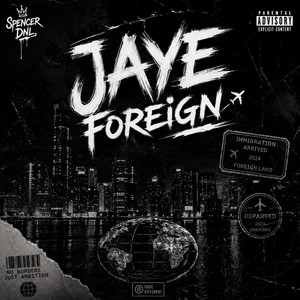 Jaye Foreign by Spencer DNL