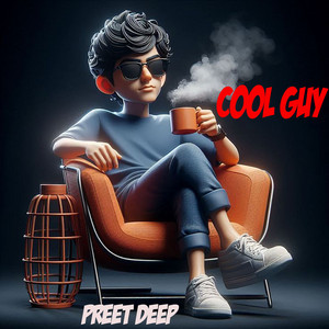 Preet Deep - Cool Guy