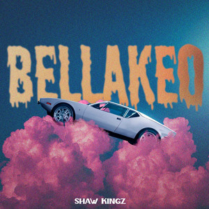 Bellakeo by Shaw kingz