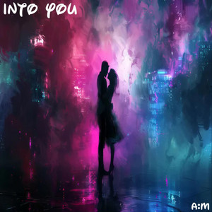 Into You by A:M