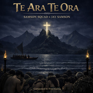 Samson Squad & Jay Samson - Te ara Te ora
