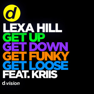 Get Up, Get Down, Get Funky, Get Loose (feat. Kriis) - Marco Santoro Remix