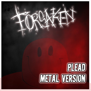 Plead - Metal Version