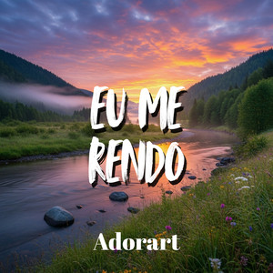 Eu Me Rendo