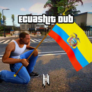 HappyDx - Ecuashit Dub