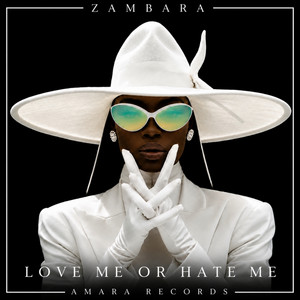 Love Me or Hate Me (Afro House) by ZAMBARA