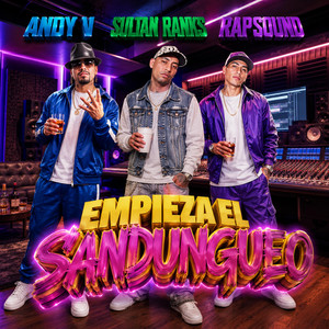 Empieza el Sandungueo by Andy V, Sultan Ranks, Rapsound
