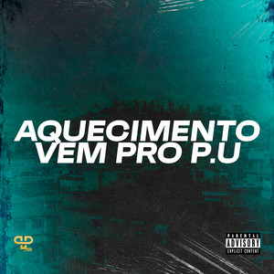 Aquecimento Vem pro P.U — cover art by Dj Marc Shake