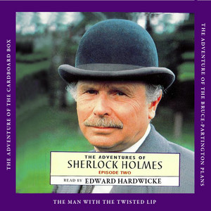 The Adventures of Sherlock Holmes, Episode 2 (Unabridged)