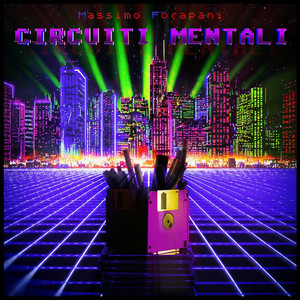 Circuiti Mentali by Massimo Forapani