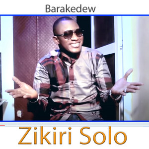 ZIKIRI SOLO - Barakedew