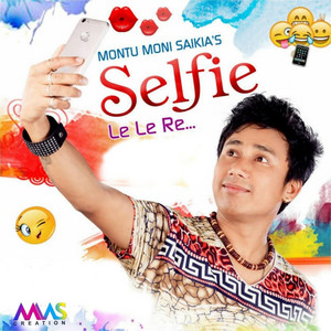 Selfie Le Le Re by Montu Moni Saikia
