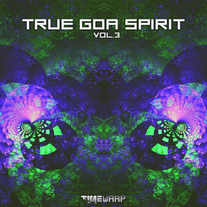 True Goa Spirit, Vol. 3 album