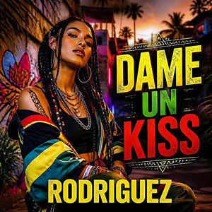 Dame Un Kiss by Rodriguez